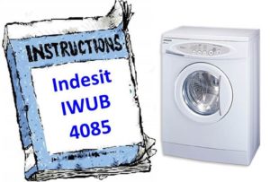 Norādījumi veļas mašīnai Indesit IWUB 4085