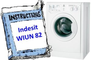 Mga tagubilin para sa washing machine Indesit WIUN 82