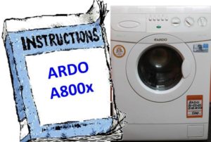 הוראות למכונת כביסה Ardo A800X