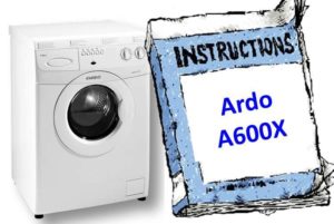 הוראות למכונת כביסה Ardo A600X