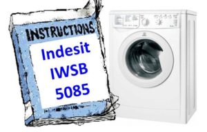 הוראות למכונת כביסה Indesit IWSB 5085