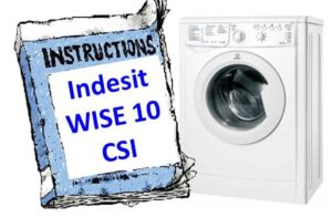Norādījumi veļas mašīnai Indesit WISE 10 CSI