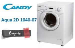 Recenzii despre mașina de spălat Candy Aqua 2D 1040-07