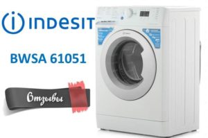 Reviews of the Indesit BWSA 61051 washing machine