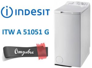 Çamaşır makinesinin incelemeleri Indesit ITW A 51051 G