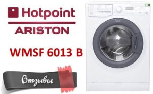 Avis sur la machine à laver Hotpoint Ariston WMSF 6013 B