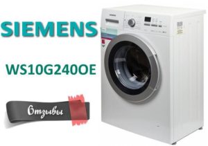 Recenzii despre mașina de spălat rufe Siemens WS10G240OE