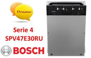 Recenzii despre mașina de spălat vase Bosch Serie 4 SPV47E30RU